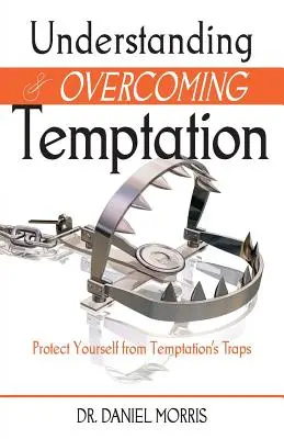 Înțelegerea și depășirea ispitei - Understanding and Overcoming Temptation
