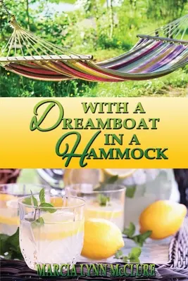 Cu un Dreamamboat în hamac - With a Dreamboat in a Hammock