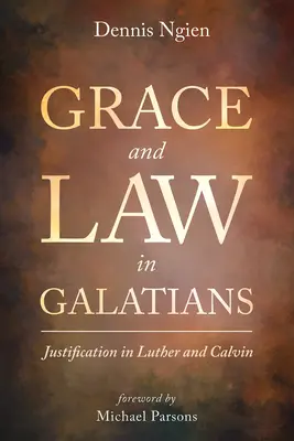 Harul și legea în Galateni: Justificarea în Luther și Calvin - Grace and Law in Galatians: Justification in Luther and Calvin