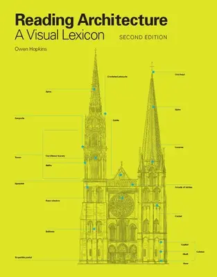 Lectura arhitecturii Ediția a doua: Un lexicon vizual - Reading Architecture Second Edition: A Visual Lexicon