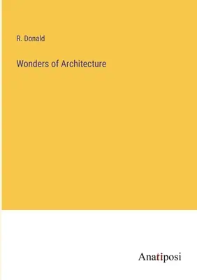 Minuni ale arhitecturii - Wonders of Architecture