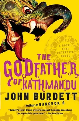 The Godfather of Kathmandu: Un roman polițist thailandez regal (4) - The Godfather of Kathmandu: A Royal Thai Detective Novel (4)