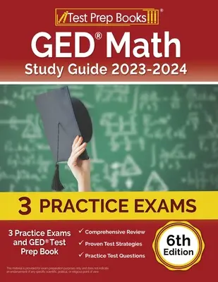 Ghid de studiu pentru matematica GED 2023-2024: 3 examene practice și carte de pregătire pentru testul GED [ediția a 6-a] - GED Math Study Guide 2023-2024: 3 Practice Exams and GED Test Prep Book [6th Edition]