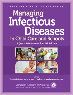 Gestionarea bolilor infecțioase în îngrijirea copiilor și în școli: Un ghid rapid de referință - Managing Infectious Diseases in Child Care and Schools: A Quick Reference Guide