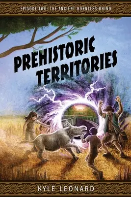 Teritorii preistorice: Episode Two: The Ancient Hornless Rhino - Prehistoric Territories: Episode Two: The Ancient Hornless Rhino