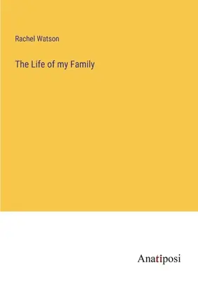 Viața familiei mele - The Life of my Family