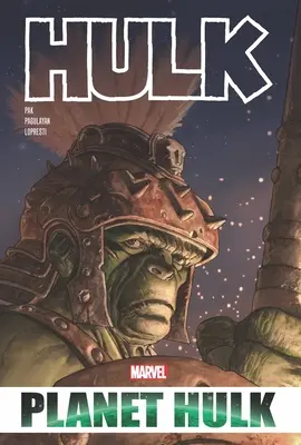 Hulk: Planeta Hulk Omnibus - Hulk: Planet Hulk Omnibus