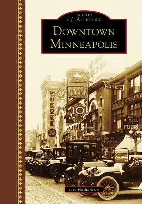 Centrul orașului Minneapolis - Downtown Minneapolis