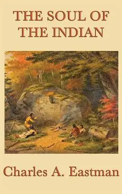 Sufletul indianului - The Soul of the Indian