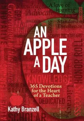 Un măr pe zi (ediția a 2-a): 365 de devoțiuni pentru inima unui profesor - An Apple a Day (2nd Edition): 365 Devotions for the Heart of a Teacher
