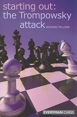 Pentru început: Atacul Trompowsky - Starting Out The Trompowsky Attack