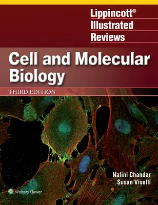 Lippincott Illustrated Reviews: Biologie celulară și moleculară - Lippincott Illustrated Reviews: Cell and Molecular Biology