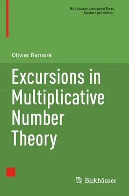 Excursii în teoria numerelor multiplicative - Excursions in Multiplicative Number Theory