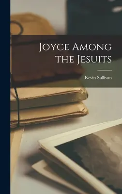 Joyce printre iezuiți - Joyce Among the Jesuits