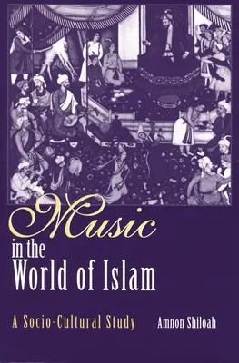 Muzica în lumea islamică: Un studiu socio-cultural - Music in the World of Islam: A Socio-Cultural Study