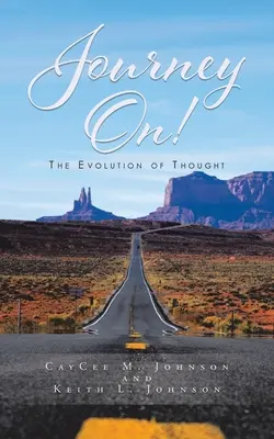 Journey On! Evoluția gândirii - Journey On! The Evolution Of Thought