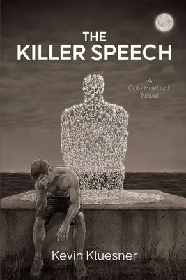 Discursul ucigaș: Un roman Cole Huebsch - The Killer Speech: A Cole Huebsch Novel