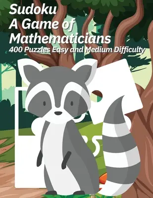 Sudoku A Game of Mathematicians 400 puzzle-uri dificultate ușoară și medie - Sudoku A Game of Mathematicians 400 Puzzles Easy and Medium Difficulty