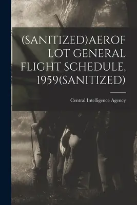 (Sanitizat)Programul general de zbor al Aeroflot, 1959(sanitizat) - (Sanitized)Aeroflot General Flight Schedule, 1959(sanitized)