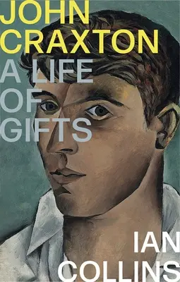 John Craxton: O viață de daruri - John Craxton: A Life of Gifts