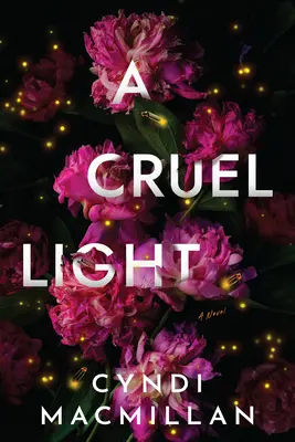 O lumină crudă - A Cruel Light