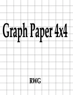Hârtie grafică 4x4: 150 pagini 8.5 X 11 - Graph Paper 4x4: 150 Pages 8.5 X 11