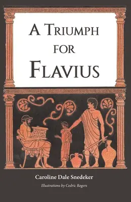 Un triumf pentru Flavius - A Triumph for Flavius