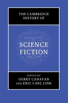 Istoria Cambridge a science fiction-ului - The Cambridge History of Science Fiction