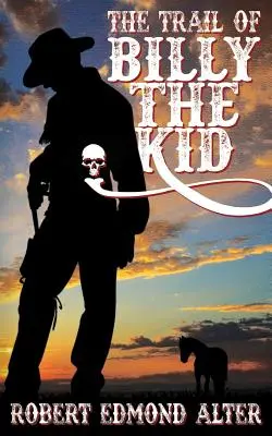 Traseul lui Billy the Kid - The Trail of Billy the Kid