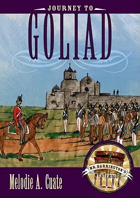 Călătorie spre Goliad - Journey to Goliad