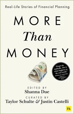 Mai mult decât bani: Povești din viața reală de planificare financiară - More Than Money: Real Life Stories of Financial Planning