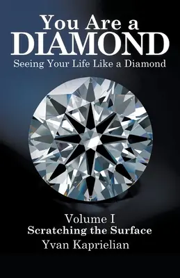Tu ești un diamant: Văzându-ți viața ca un diamant - You Are a Diamond: Seeing Your Life Like a Diamond