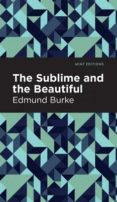 Sublimul și frumosul (The Sublime and the Beautiful) - The Sublime and the Beautiful