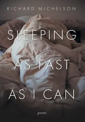 Dormind cât de repede pot: Poezii - Sleeping as Fast as I Can: Poems
