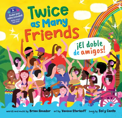 De două ori mai mulți prieteni / El Doble de Amigos - Twice as Many Friends / El Doble de Amigos