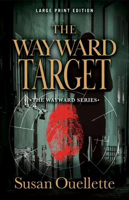 The Wayward Target: Volumul 3 - The Wayward Target: Volume 3