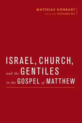 Israel, Biserica și neamurile în Evanghelia după Matei - Israel, Church, and the Gentiles in the Gospel of Matthew