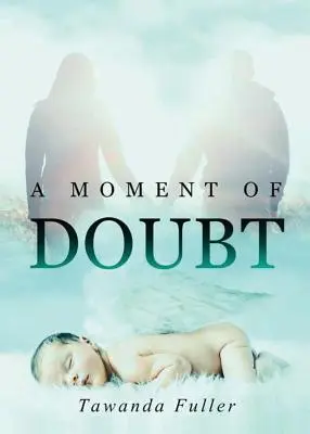 O clipă de îndoială - A Moment of Doubt