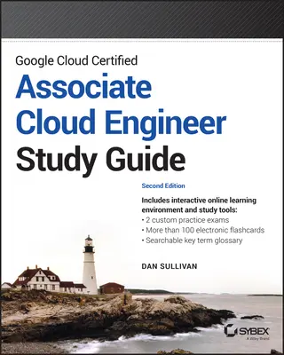 Ghid de studiu Google Cloud Certified Associate Cloud Engineer - Google Cloud Certified Associate Cloud Engineer Study Guide