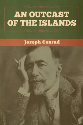 Un proscris al insulelor - An Outcast of the Islands