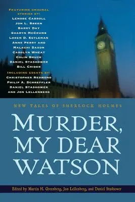 Crimă, dragul meu Watson: New Tales of Sherlock Holmes - Murder, My Dear Watson: New Tales of Sherlock Holmes