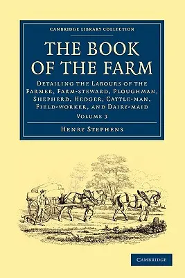 Cartea fermei - Volumul 3 - The Book of the Farm - Volume 3