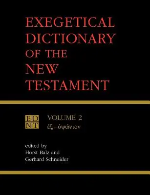 Dicționarul Exegetic al Noului Testament, vol. 2 - Exegetical Dictionary of the New Testament Vol 2