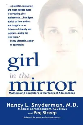 Fata din oglindă: Mame și fiice în anii adolescenței (Mothers and Daughters in the Years of Adolescence) - Girl in the Mirror: Mothers and Daughters in the Years of Adolescence