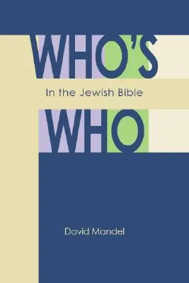Cine este cine în Biblia evreiască - Who's Who in the Jewish Bible