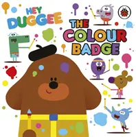 Hey Duggee: Insigna culorilor - Hey Duggee: The Colour Badge