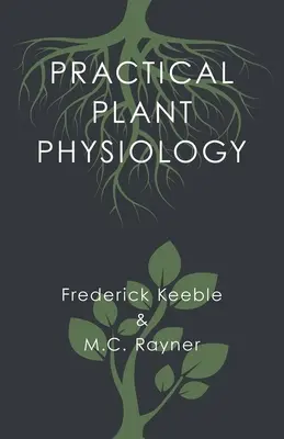 Fiziologia practică a plantelor - Practical Plant Physiology