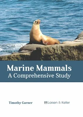 Mamifere marine: Un studiu cuprinzător - Marine Mammals: A Comprehensive Study
