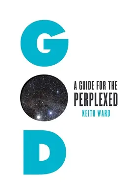 Dumnezeu: Un ghid pentru cei perplecși - God: A Guide for the Perplexed