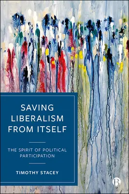 Salvarea liberalismului de el însuși: Spiritul participării politice - Saving Liberalism from Itself: The Spirit of Political Participation